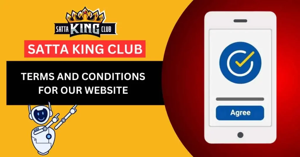 Satta King Club Terms and Conditions